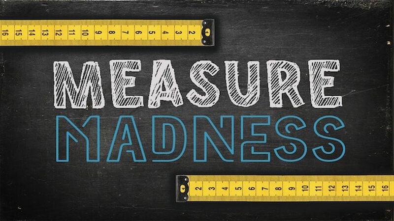 Measure Madness